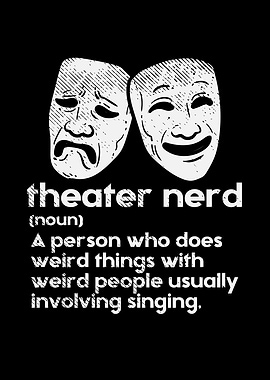 Theater Nerd Definition