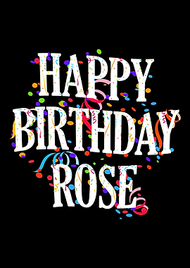 Happy Birthday Rose