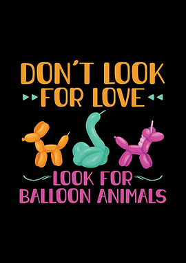 Dont Look For Love Gift