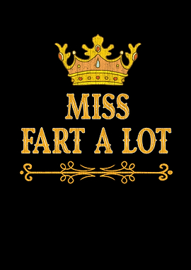 Miss Fart A Lot Miss