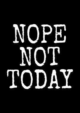 Nope Not Today Sloth