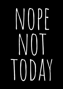 Nope Not Today Sloth