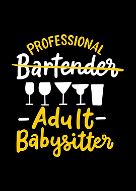 Bartender Adult Babysitter