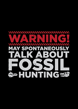 Warning Fossil Hunting