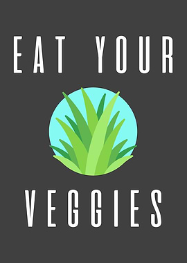 Eat Your Veggies