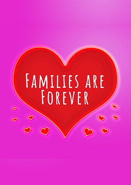 Families are forever heart