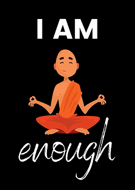 I am enough