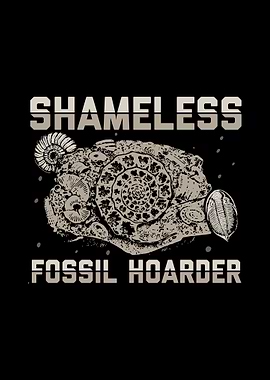 Shameless Fossil Hoarder
