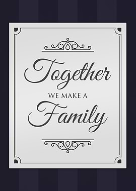 Together We Make Family 7