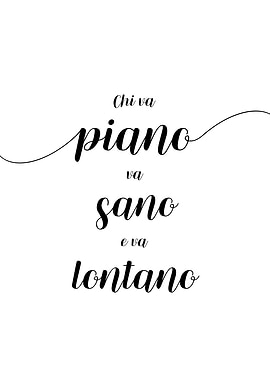 Slow and steady in Italian