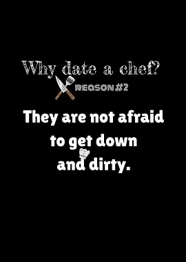 Date A Chef Down And Dirty