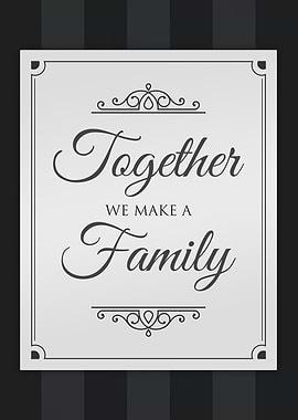 Together We Make Family 5