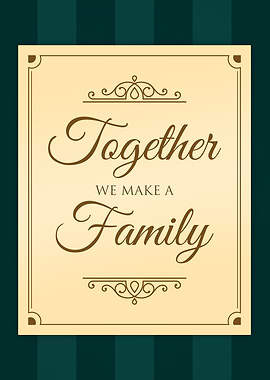 Together We Make Family 4