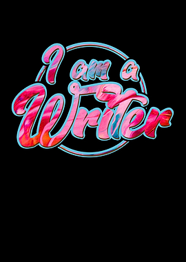I am a Writer Wall Art