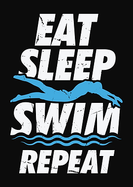 Eat Sleep Swim Repeat