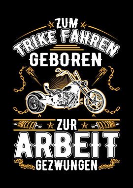 Trike Arbeit Triker Biker