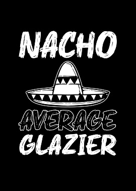 Glass Cutter Nacho Average