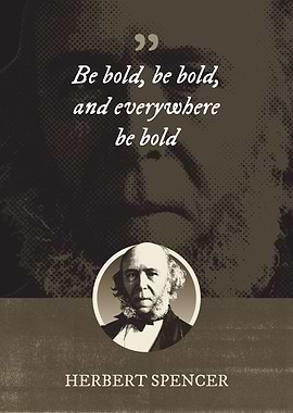 Be bold be bold and