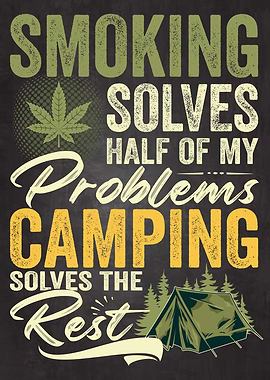 Smoking Weed and Camping