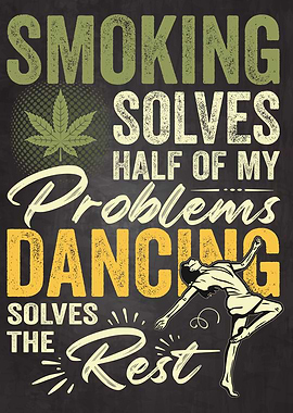 Smoking Weed and Dancing