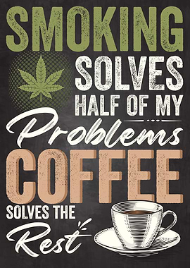 Smoking Weed and Coffee