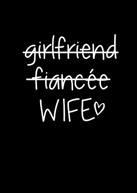 Girlfriend Fiancee Wife