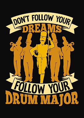 Follow Your Drum Major