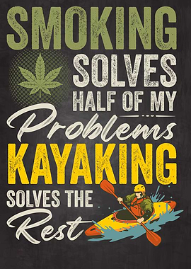 Smoking Weed and Kayaking