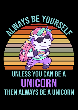 Always Be Yourself Einhorn