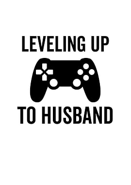 Leveling Up To Husband