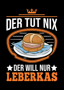 Der tut nix Der will nur