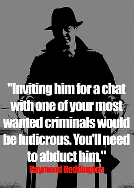 Raymond Reddington Quotes