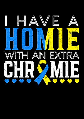 Homie With A Extra Chromie