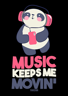 Music Keepe Me Movin Panda