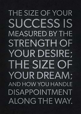 The Size Of Your Success