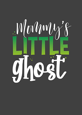Mommy little ghost