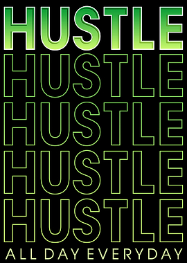 Hustle All Day Motivation