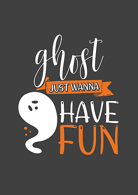 Ghost have fun