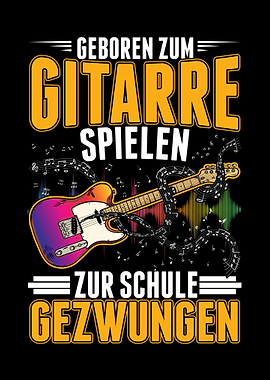 Geboren zum Gitarre