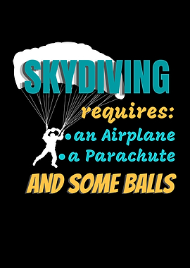 Skydiving Takes Some Balls