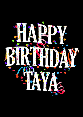 Happy Birthday Taya