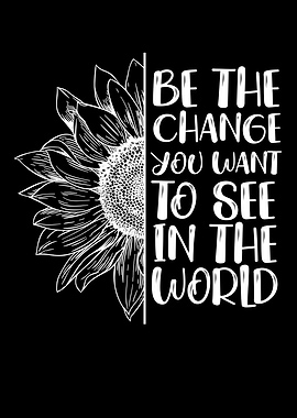 Be The Change