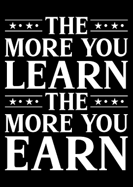 The more you learn Quotes