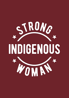 Strong Indigenous Woman