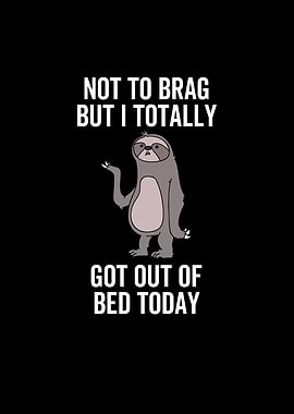 Not To Brag But I Totally