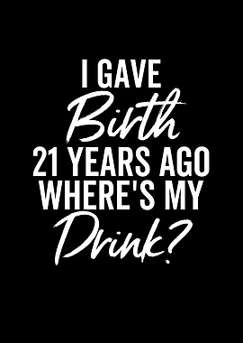 I Gave Birth 21 Years Ago