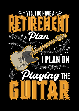 Guitarist Retirement Plan