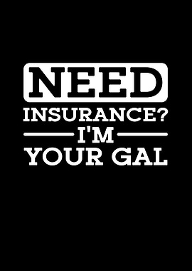 Need Insurance Im your
