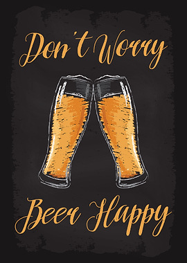 Dont Worry Beer Happy