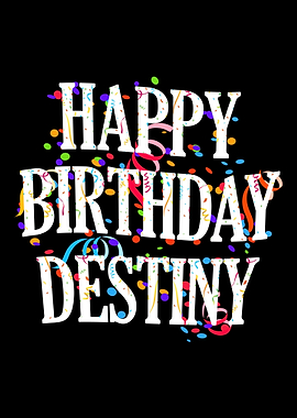 Happy Birthday Destiny